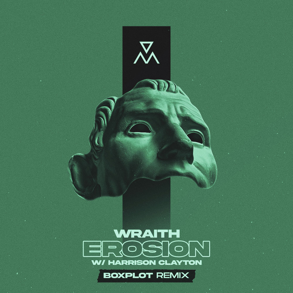 Wraith, Harrison Clayton - Erosion (Boxplot Remix)