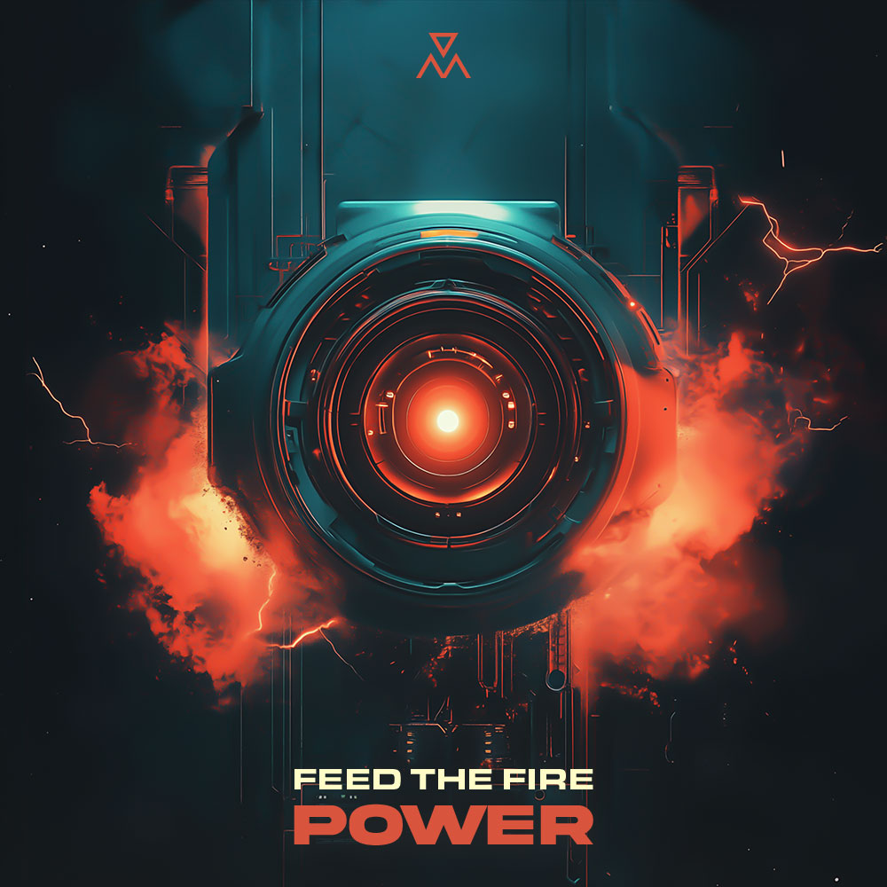 Feed The Fire - Power