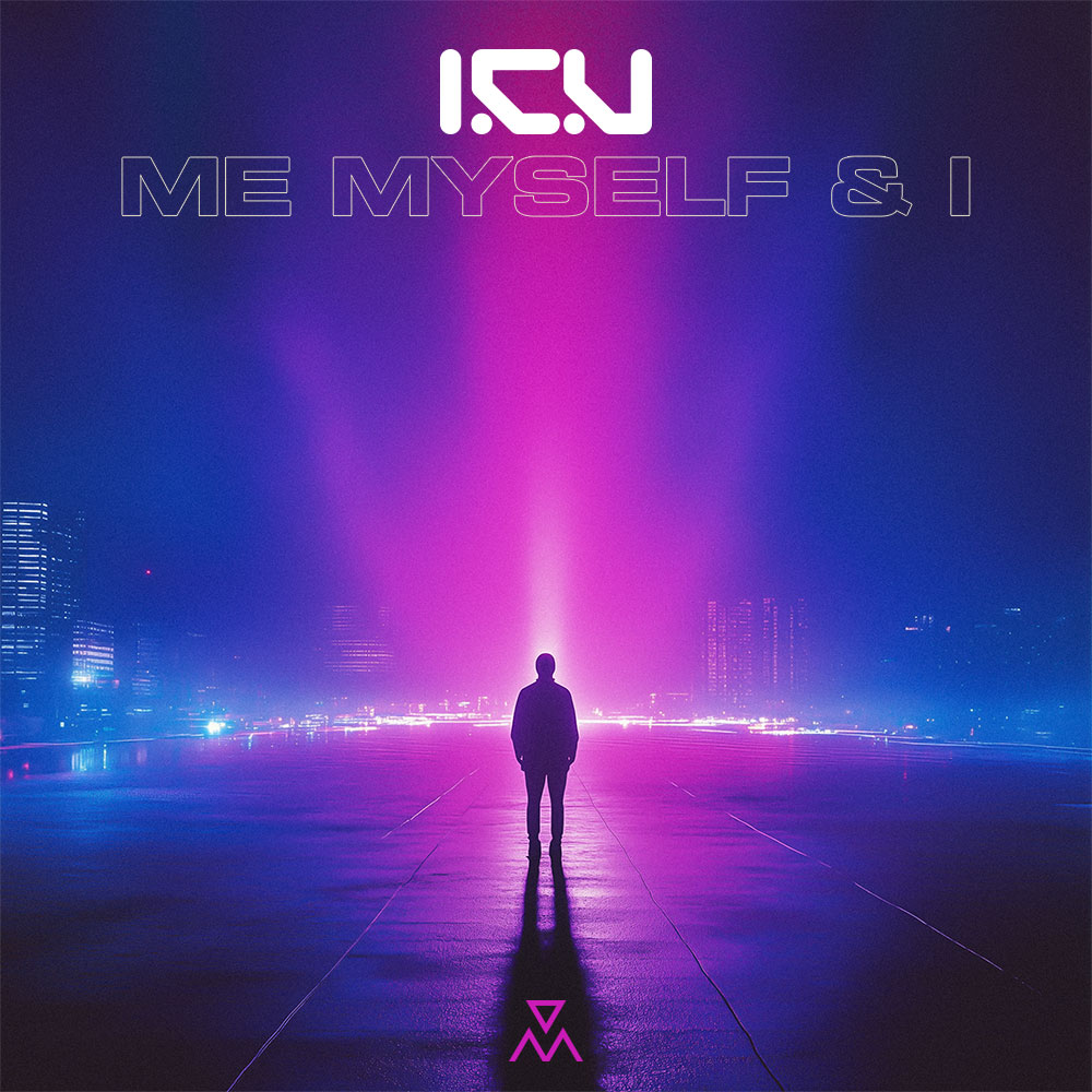 I.C.U - Me Myself, I