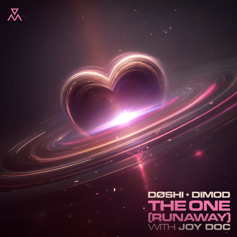 DØSHI, DIMOD, Joy Doc - The One (Runaway)