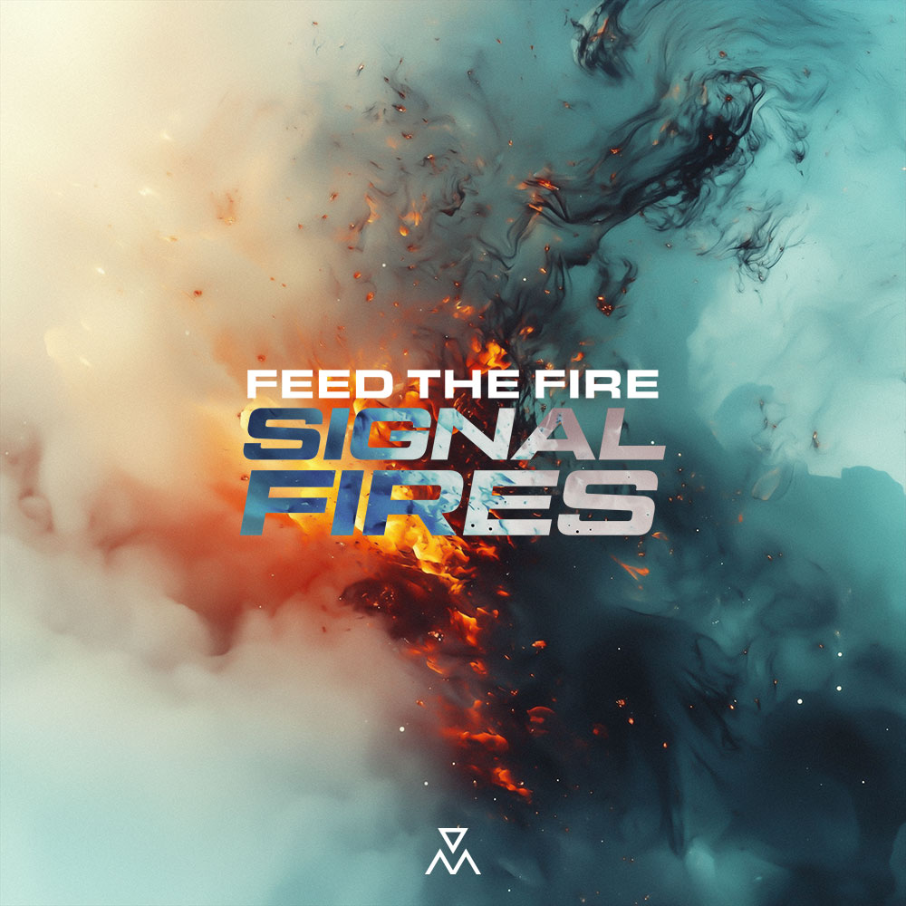 Feed The Fire - Signal Fires (EP)