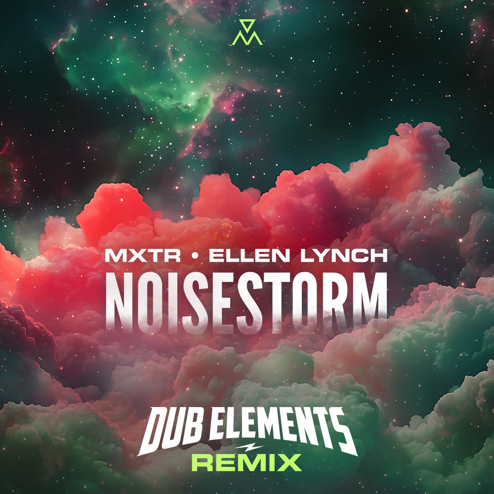 MXTR, Ellen Lynch - Noisestorm (Dub Elements Remix)
